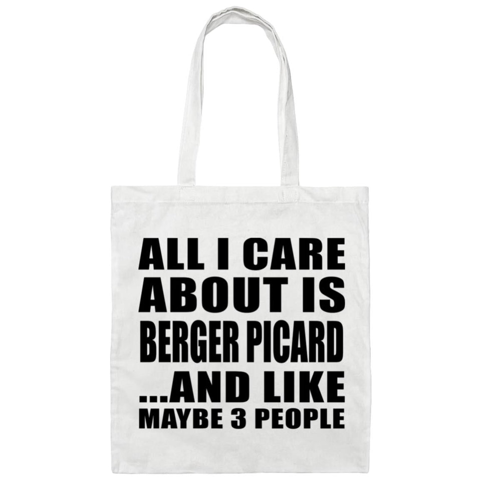All I Care About Is Berger Picard - Tote Bag White