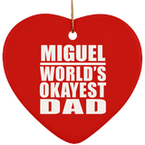 Miguel World's Okayest Dad - Heart Ornament
