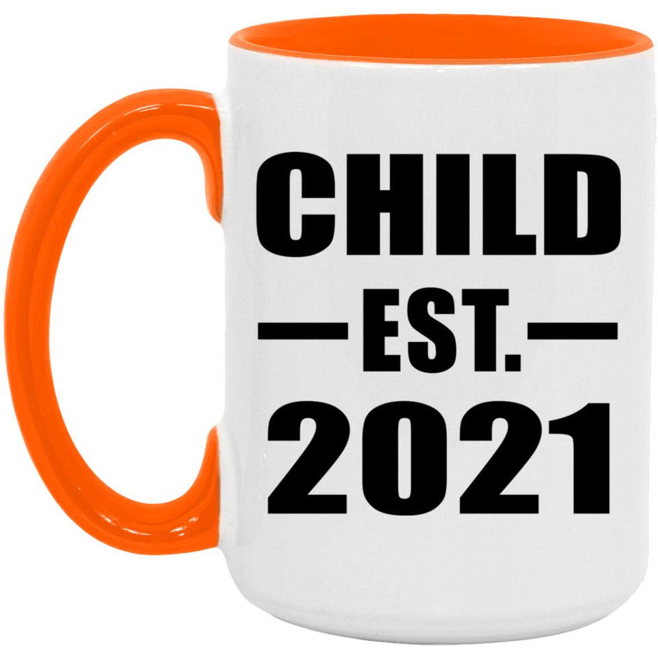 Child Established EST. 2021 - 15oz Accent Mug Orange