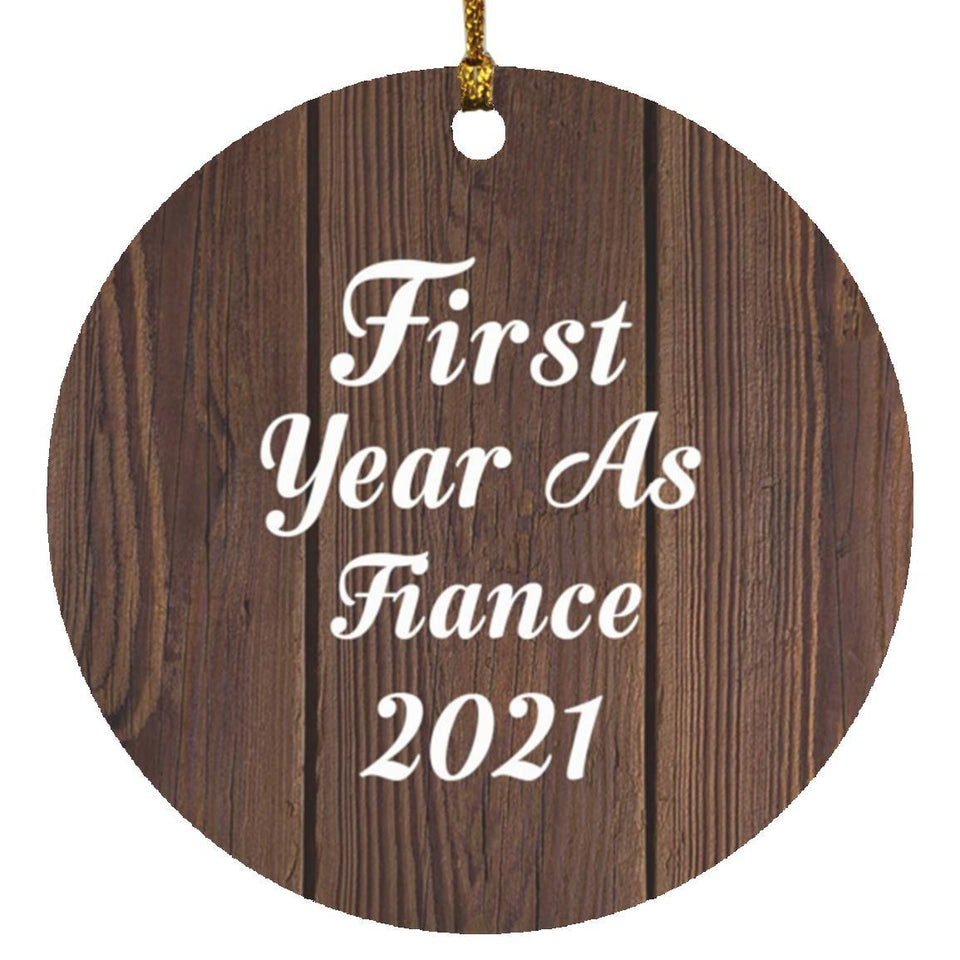 First Year As Fiance 2021 - Circle Ornament D