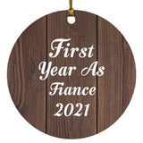 First Year As Fiance 2021 - Circle Ornament D