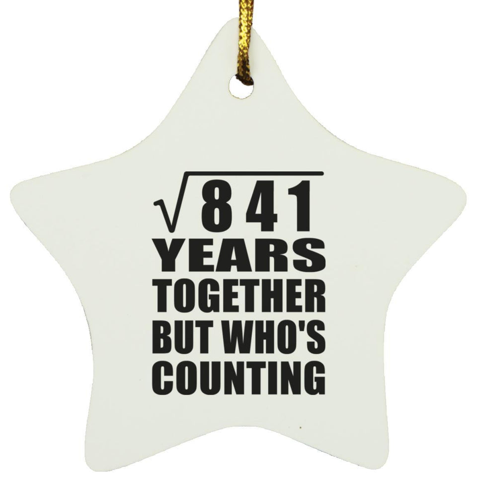 29th Anniversary Square Root of 841 Years Who's Counting - Star Ornament