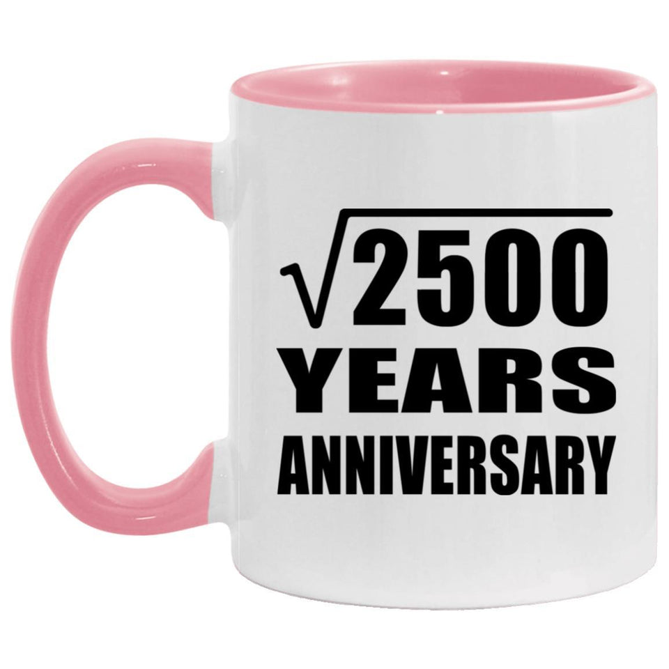 50th Anniversary Square Root of 2500 Years Anniversary - 11oz Accent Mug Pink