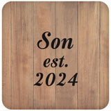 Son Established EST. 2024 - Drink Coaster C