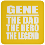 Gene The Dad The Hero The Legend - Drink Coaster