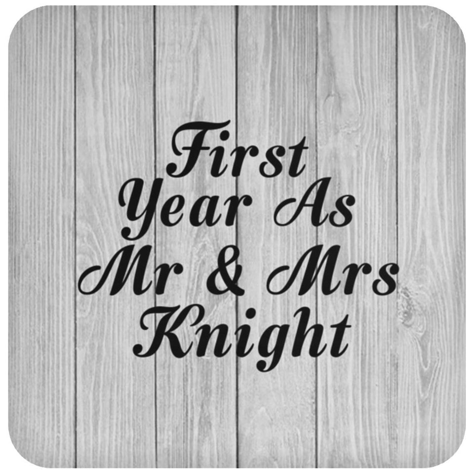 First Year As Mr & Mrs Knight - Drink Coaster F