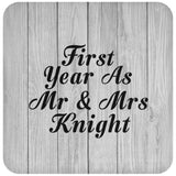 First Year As Mr & Mrs Knight - Drink Coaster F