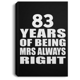 83rd Anniversary 83 Years of Being Mrs Always Right - Canvas Portrait