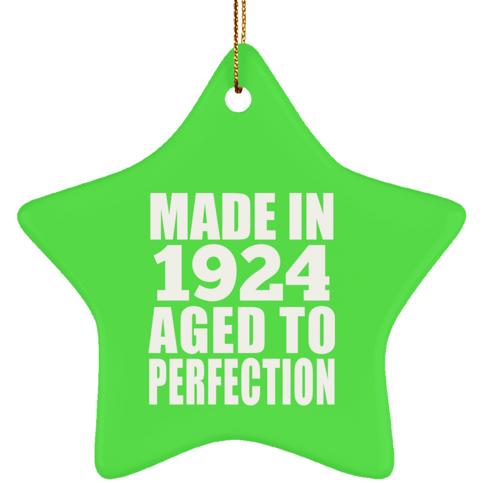 100th Birthday Made In 1924 Aged to Perfection - Star Ornament