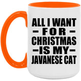 All I Want For Christmas Is My Javanese Cat - 15oz Accent Mug Orange