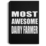 Most Awesome Dairy Farmer - Canvas Portrait