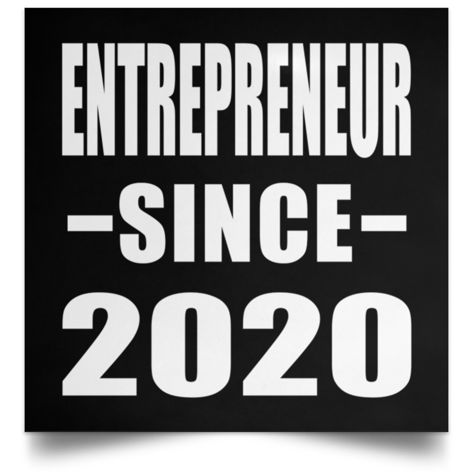 Entrepreneur Since 2020 - Poster Square