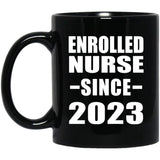 Enrolled Nurse Since 2023 - 11oz Coffee Mug Black