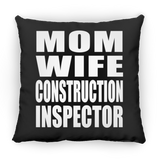 Mom Wife Construction Inspector - Throw Pillow Black