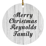 Merry Christmas Reynolds Family - Circle Ornament F