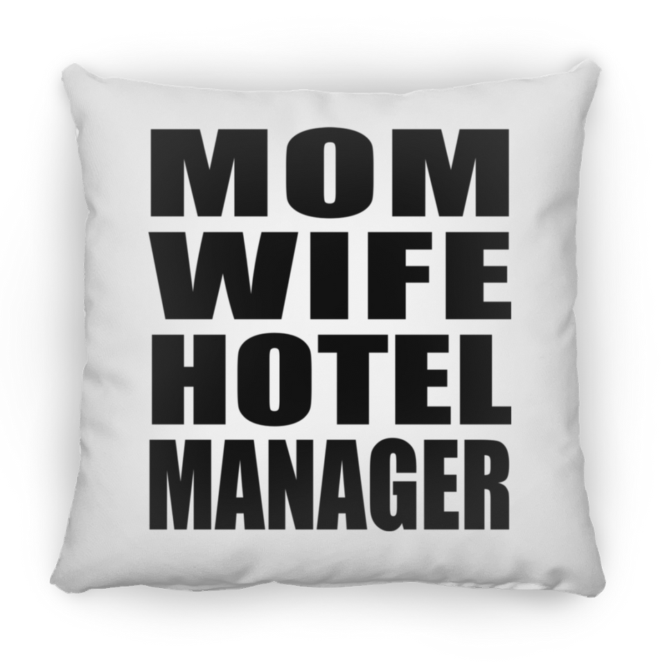 Mom Wife Hotel Manager - Throw Pillow