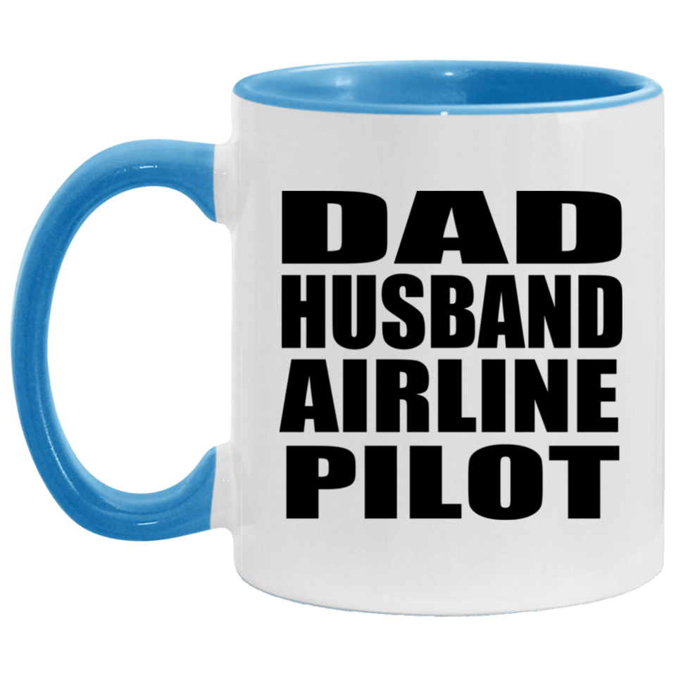 Dad Husband Airline Pilot - 11oz Accent Mug Blue