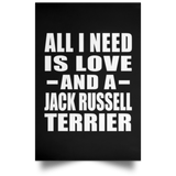 All I Need Is Love And A Jack Russell Terrier - Poster Portrait