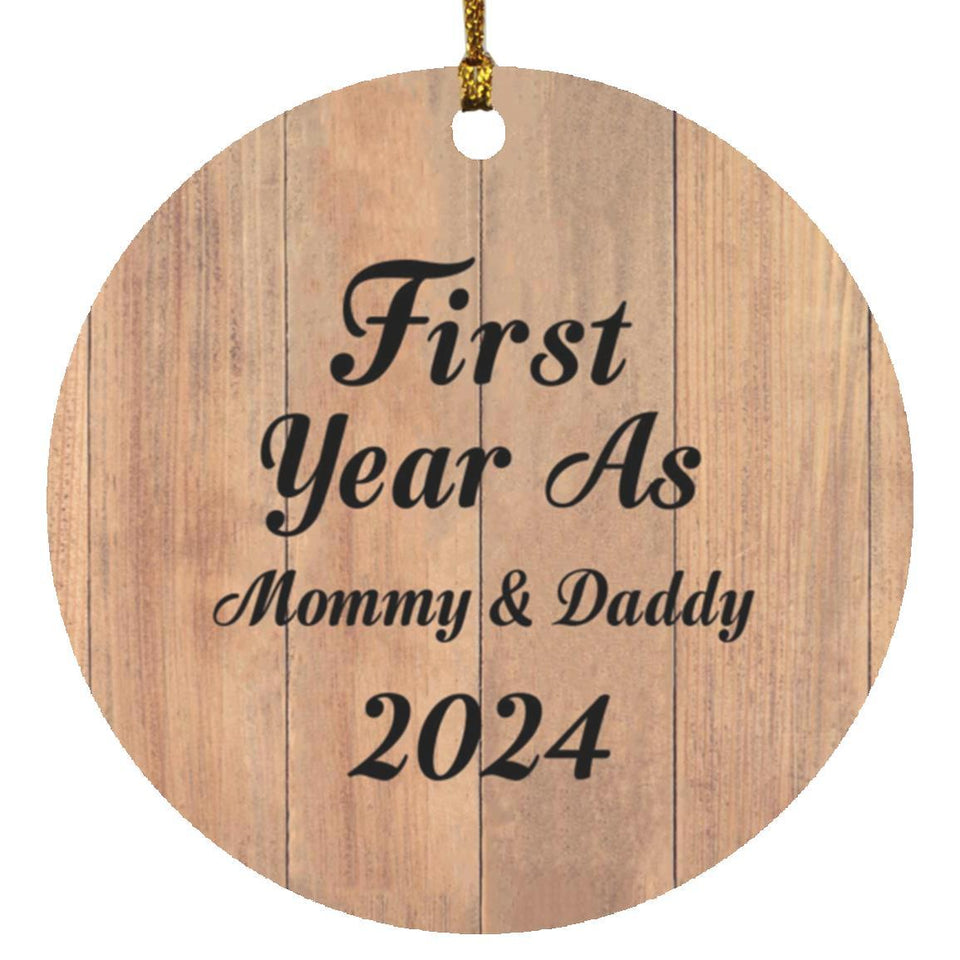 First Year As Mommy & Daddy 2024 - Circle Ornament C