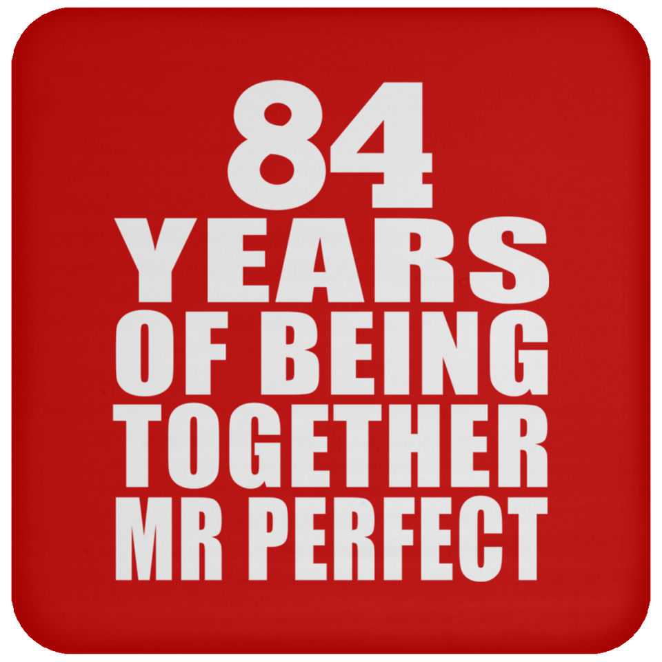 84th Anniversary 84 Years Of Being Mr Perfect - Drink Coaster