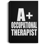 A+ Occupational Therapist - Canvas Portrait