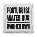 Portuguese Water Dog Mom - Throw Pillow