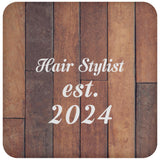 Hair Stylist Established Est. 2024 - Drink Coaster E