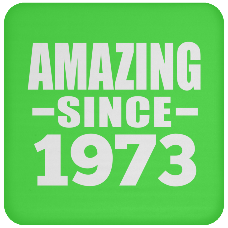 51st Birthday Amazing Since 1973 - Drink Coaster