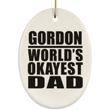 Gordon World's Okayest Dad - Oval Ornament