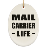 Mail Carrier Life - Oval Ornament