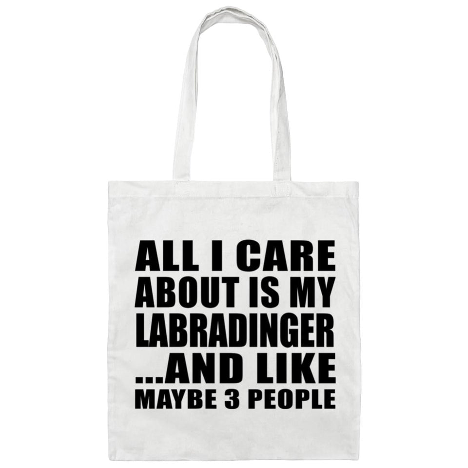 All I Care About Is My Labradinger - Tote Bag White