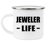 Jeweler Life - 12oz Camping Mug