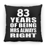 83rd Anniversary 83 Years of Being Mrs Always Right - Throw Pillow Black