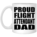 Proud Flight Attendant Dad - 11oz Coffee Mug