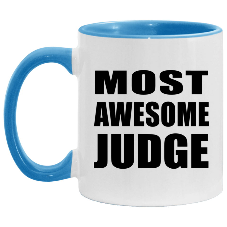 Most Awesome Judge - 11oz Accent Mug Blue