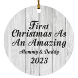 First Christmas As An Amazing Mommy & Daddy 2023 - Circle Ornament F