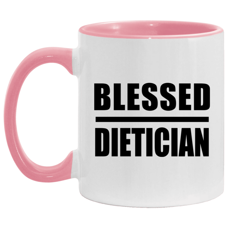 Blessed Dietician - 11oz Accent Mug Pink
