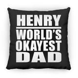 Henry World's Okayest Dad - Throw Pillow Black