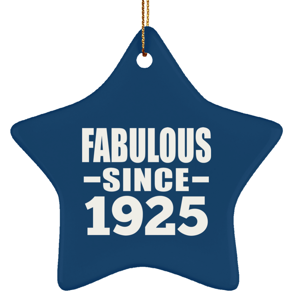 99th Birthday Fabulous Since 1925 - Star Ornament