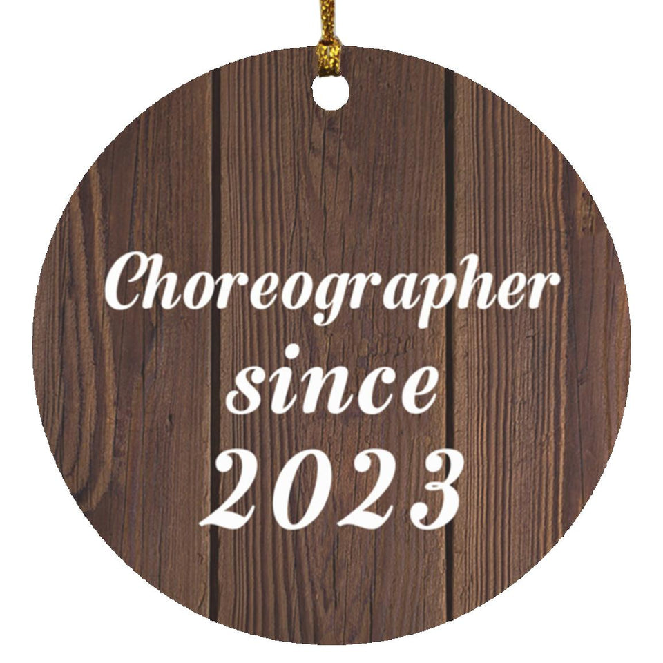 Choreographer Since 2023 - Circle Ornament D