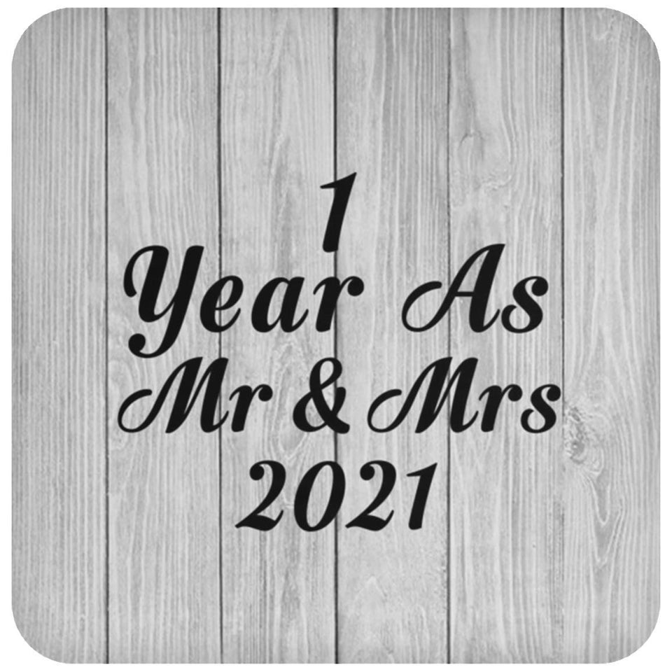 1st Anniversary 1 Year As Mr & Mrs 2021 - Drink Coaster F