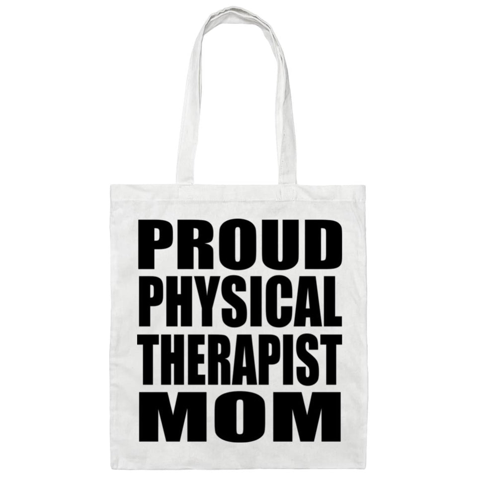 Proud Physical Therapist Mom - Tote Bag White