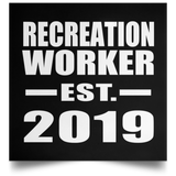 Recreation Worker Established EST. 2019 - Poster Square