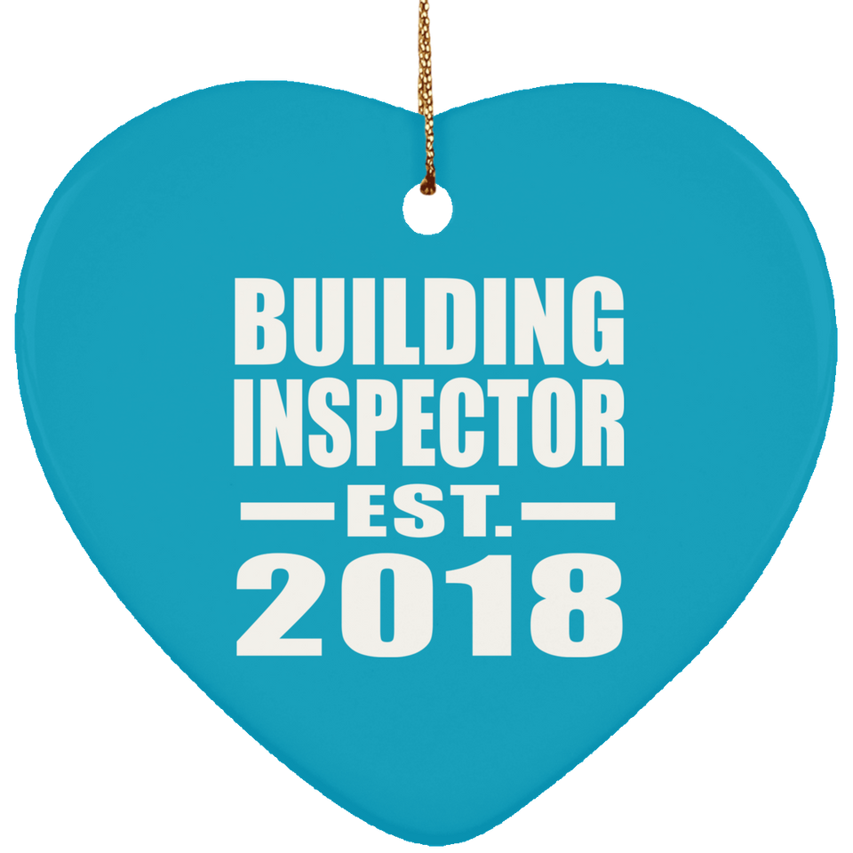 Building Inspector Established EST. 2018 - Heart Ornament