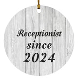 Receptionist Since 2024 - Circle Ornament F