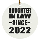 Daughter In Law Since 2022 - Circle Ornament