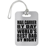 Mail Carrier By Day World's Best Dad By Night - Luggage Bag Tag