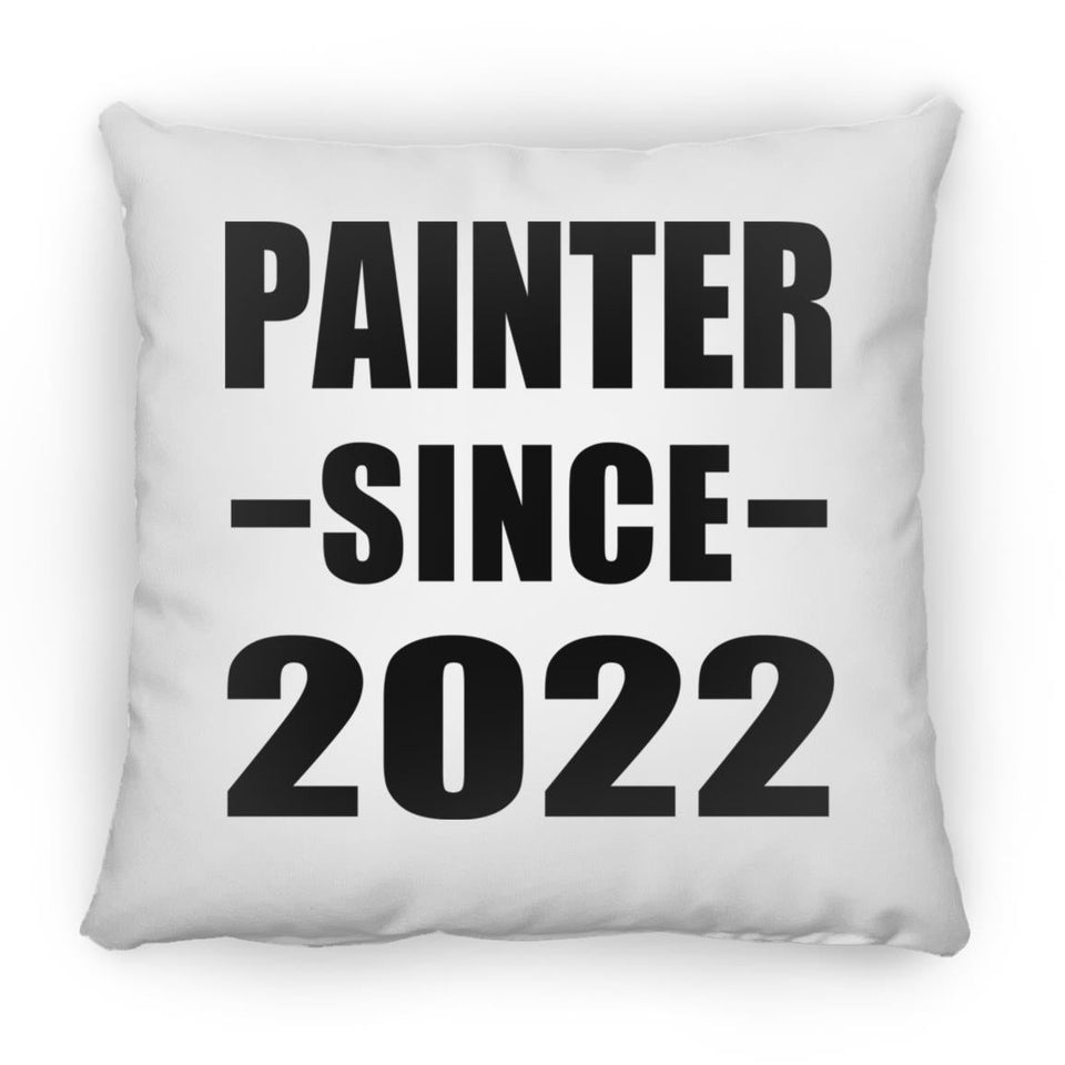 Painter Since 2022 - Throw Pillow