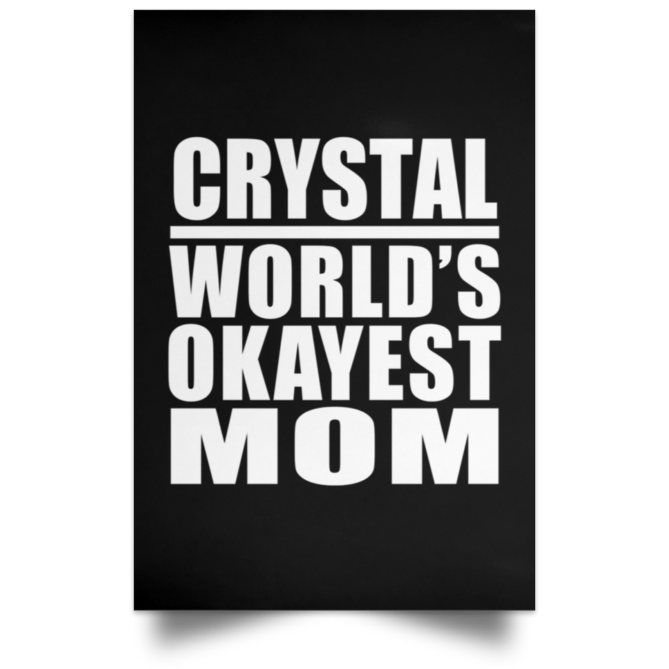 Crystal World's Okayest Mom - Poster Portrait