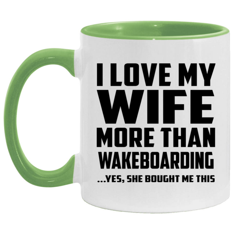 I Love My Wife More Than Wakeboarding - 11oz Accent Mug Green